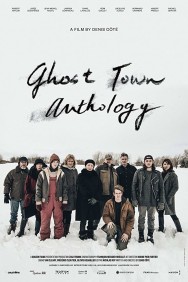 Stream Ghost Town Anthology in Full HD for Free on MoviesJoy