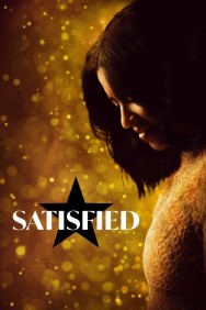 Stream Satisfied Movies in HD Free on Dramacool