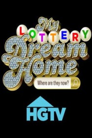 watch My Lottery Dream Home: Where Are They Now? movies free online Putlocker