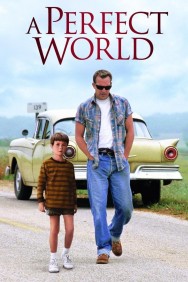 Watch Free Movies  A Perfect World Full HD Online | M4uHD