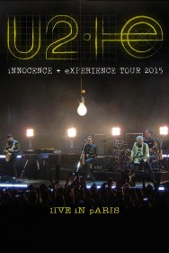 Watch Free U2: iNNOCENCE + eXPERIENCE Live in Paris Movies HD Online FMovies Alternatives site