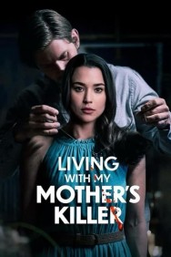 Watch free Living with My Mother's Killer movies online - MoviesJoy