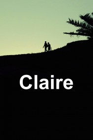 Stream Claire Movies in HD Free on MoviesJoy