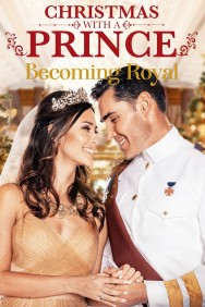 Watch free Christmas with a Prince: Becoming Royal movies online on on MoviesJoy Alternatives site