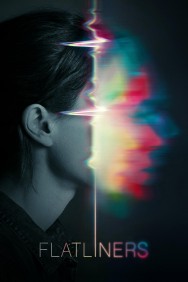 Stream Flatliners in Full HD for Free on MoviesJoy