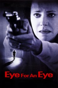 Stream Eye for an Eye in Full HD for Free on MoviesJoy