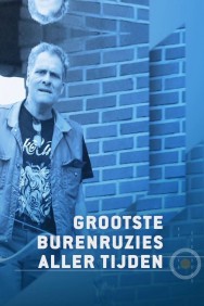 Watch De 25 Grootste Burenruzies Aller Tijden Movies Free Online on MoviesJoy