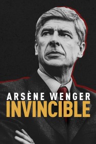 Stream Arsène Wenger: Invincible in Full HD for Free on MoviesJoy