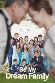 Stream Be My Dream Family Movies in HD Free on MoviesJoy