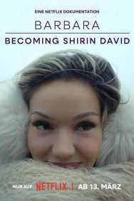Watch free Barbara – Becoming Shirin David movies online - MoviesJoy