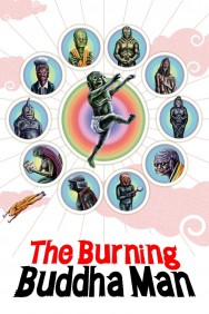 Stream The Burning Buddha Man in Full HD for Free on MoviesJoy