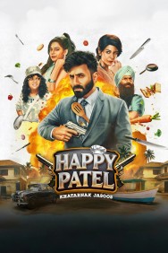 Watch free Happy Patel: Khatarnak Jasoos movies online