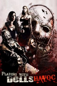 Watch free Playing with Dolls: Havoc movies online on on MoviesJoy Alternatives site