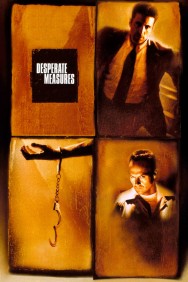 Watch Free Desperate Measures Movies HD Online FMovies Alternatives site