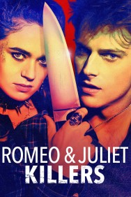 Stream Romeo & Juliet Killers Movies in HD Free on MoviesJoy