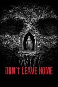 Watch Free Movies  Don’t Leave Home Full HD Online | M4uHD