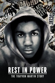 Stream Rest in Power: The Trayvon Martin Story Movies in HD Free on MoviesJoy