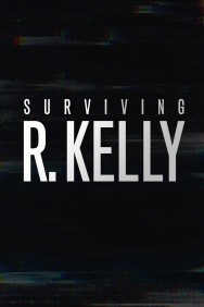 Stream Surviving R. Kelly Movies in HD Free on MoviesJoy