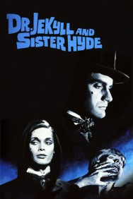 Stream Dr Jekyll & Sister Hyde in Full HD for Free on MoviesJoy