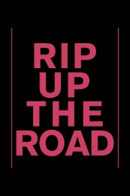 Stream Rip Up The Road in Full HD for Free on MoviesJoy