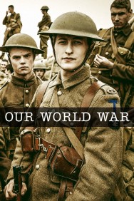 Stream Our World War in Full HD for Free on MoviesJoy