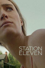 Stream Station Eleven Movies in HD Free on MoviesJoy