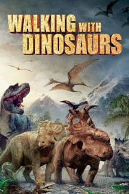 Stream Walking with Dinosaurs Movies in HD Free on MoviesJoy