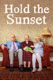 Stream Hold the Sunset in Full HD for Free on MoviesJoy