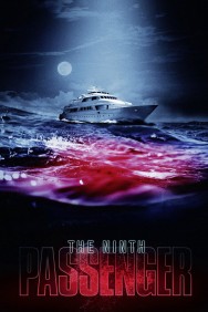 Stream The Ninth Passenger Movies in HD Free on MoviesJoy