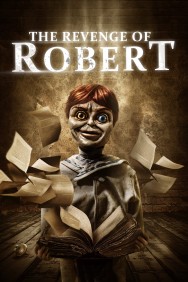 Watch Free The Revenge of Robert Movies HD Online M4uHD