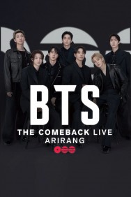 BTS THE COMEBACK LIVE | ARIRANG