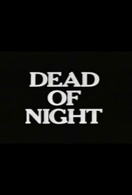 Watch free Dead of Night movies online on on MoviesJoy Alternatives site