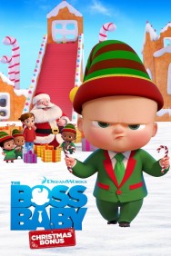 Watch Free The Boss Baby: Christmas Bonus Movies Full HD Online on MovieJoy