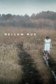 Mellow Mud Watch free Mellow Mud movies HD online | FlixHQ