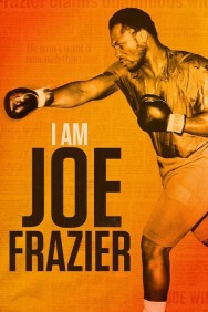 I Am Joe Frazier Watch free I Am Joe Frazier movies Hd online HDToday Alternatives