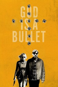 Stream God Is a Bullet in Full HD for Free on MoviesJoy