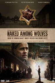 Watch Free Naked Among Wolves Movies HD Online FMovies Alternatives site