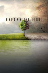 Stream Before the Flood in Full HD for Free on MoviesJoy