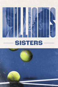 Watch free Williams Sisters movies online on on MoviesJoy Alternatives site