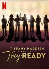 Watch free Tiffany Haddish Presents: They Ready movies online on on MoviesJoy Alternatives site