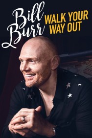 Watch Bill Burr: Walk Your Way Out Movies Free Online on MoviesJoy