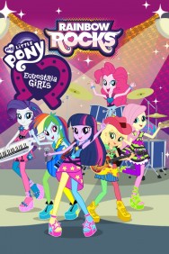 Stream My Little Pony: Equestria Girls - Rainbow Rocks Movies in HD Free on MoviesJoy