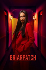 Stream Briarpatch Movies in HD Free on MoviesJoy