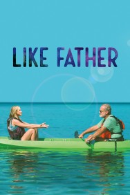 Stream Like Father Movies in HD Free on MoviesJoy