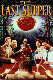 Stream The Last Supper Movies in HD Free on MoviesJoy