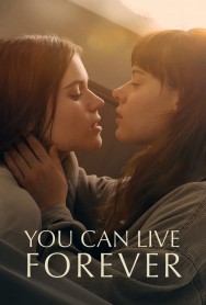 Watch Free You Can Live Forever Movies HD Online FMovies Alternatives site