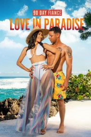 Watch Free 90 Day Fiancé: Love in Paradise Movies Full HD Online on MovieJoy