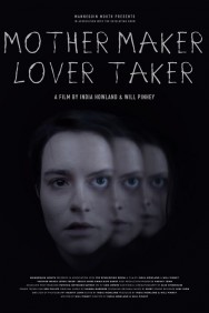 Watch free Mother Maker Lover Taker movies HD online | FlixHQ