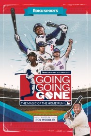 Going, Going, Gone: The Magic of the Home Run Watch free Going, Going, Gone: The Magic of the Home Run movies HD online | FlixHQ
