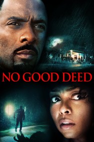 Watch Free No Good Deed Movies Full HD Online on MovieJoy